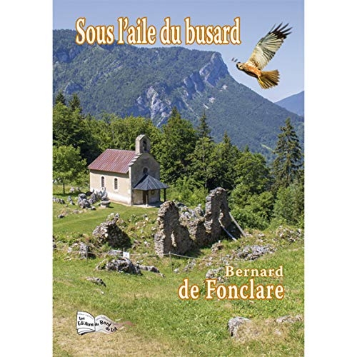Sous l'Aile du Busard