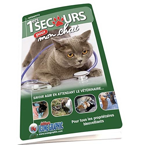 Mémento Premiers secours pour mon chat: Mémento Premiers secours pour mon chat