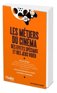 Les métiers du cinéma et des effets spéciaux