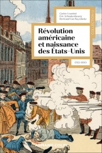 La révolution américaine et la naissance des États-Unis: 1763-1800