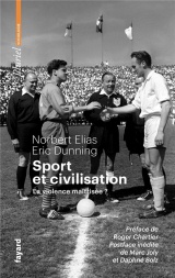 Sport et civilisation: La violence maîtrisée ? [Poche]