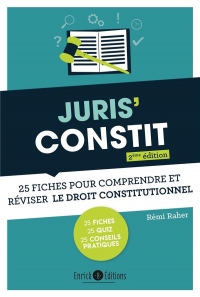 Juris' Constit : 25 fiches pour comprendre et réviser le droit constitutionnel