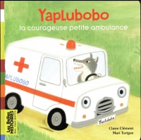 Yaplubobo, la courageuse petite ambulance