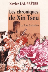 Les chroniques de Xin Tseu La tour Sarrasine