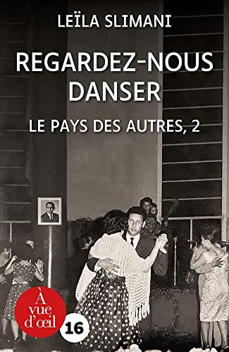 Regardez-nous danser – Le Pays des autres, 2