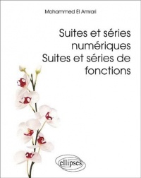 Suites et séries numériques, suites et séries de fonctions
