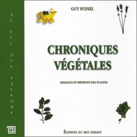 Chroniques végétales : Messages et bienfaits des plantes