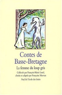 Contes de Basse-Bretagne : La Femme du loup gris