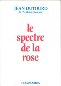 Le spectre de la rose