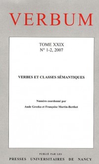 Verbum, Tome 29, n° 1-2, 200 : Verbes et classes sémantiques