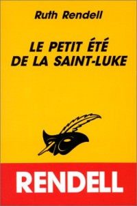 Le Petit été de la Saint-Luke