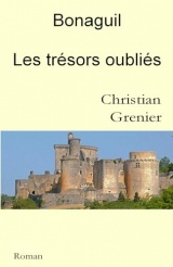Bonaguil Les trésors oubliés