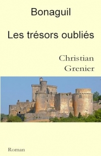 Bonaguil Les trésors oubliés