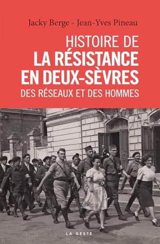 Histoire de la resistance en deux-sevres (geste) - des reseaux et des hommes (co