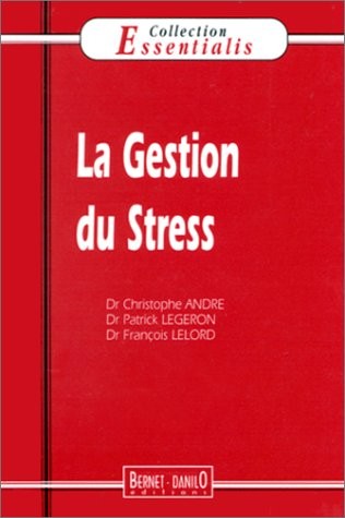 La gestion du stress [9782912663153]