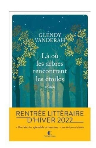 Là où les arbres rencontrent les étoiles