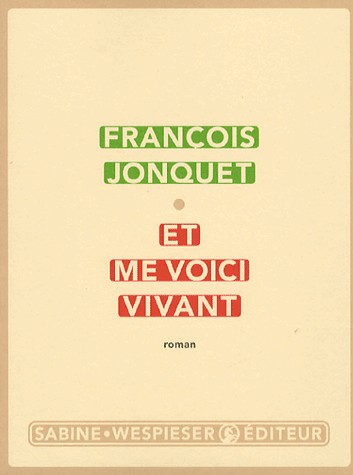 Et me voici vivant