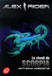 Alex Rider - Tome 9 - Le réveil de Scorpia