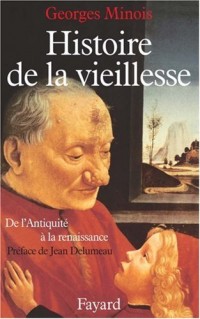 Histoire de la vieillesse en Occident. De l'Antiquité à la Renaissance