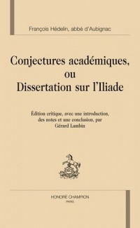 Conjectures académiques ou Dissertation sur l'Iliade