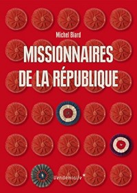 Missionnaires de la République : Les représentants du peuple en mission (1793-1795)