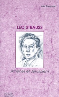 Léo Strauss: Athènes et Jérusalem