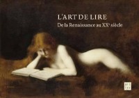 L'art de lire : De la Renaissance au XXe siècle