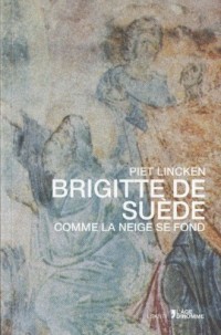 Brigitte de Suède - Comme la neige se fond