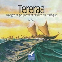 Tereraa, voyages et peuplement des îles du Pacifique