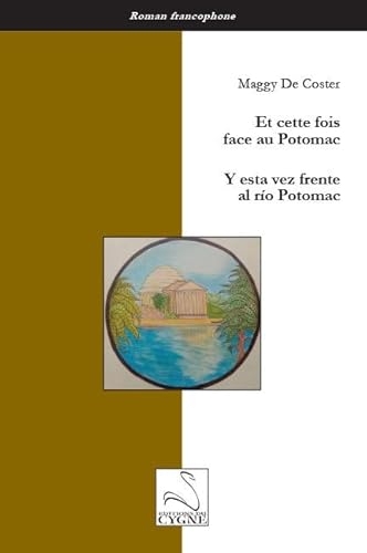 Et Cette Fois Face au Potomac