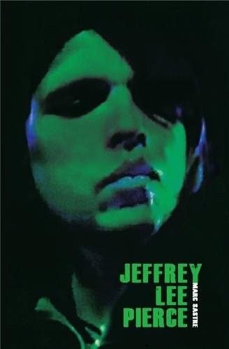 Jeffrey Lee Pierce : Aux sources du Gun Club