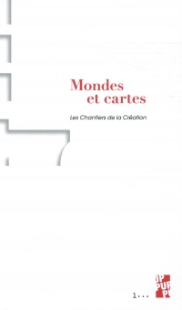 Mondes et cartes : Les chantiers de la création