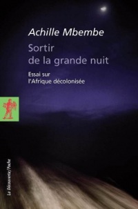 Sortir de la grande nuit