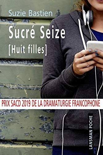 Sucré Seize (huit filles)