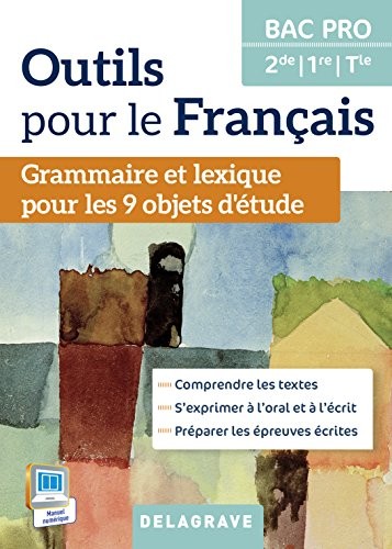 Outils pour le Français 2de, 1re, Tle Bac Pro (2015) - Manuel élève