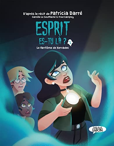 Esprit es-tu là ? - Tome 1