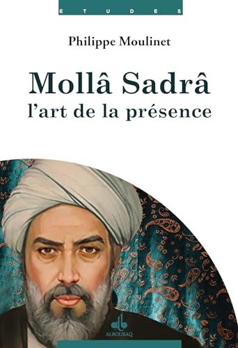 Molla Sadra l'art de la présence
