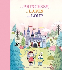 La princesse, le lapin et le loup