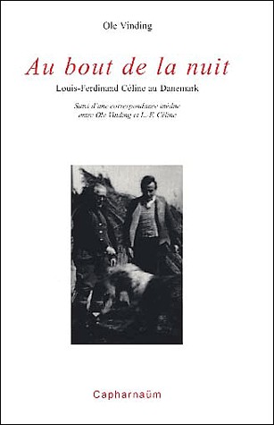 Au bout de la nuit. Louis-Ferdinand Céline au Danemark