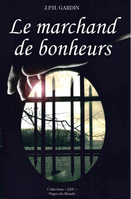 Le marchand de bonheurs