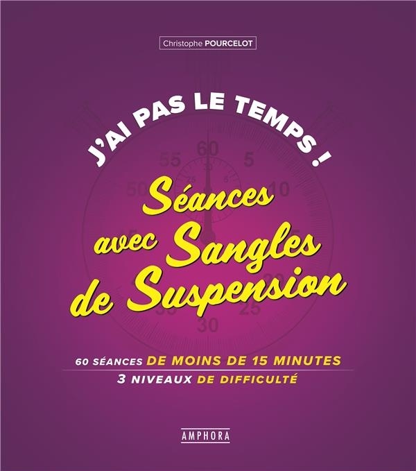 J'ai pas le temps - Séances avec sangles de suspension