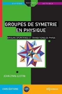 Groupes de symétrie en physique: Brisure spontanée et transitions de phase