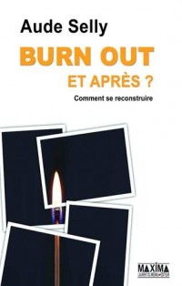 Burn-Out et après ?