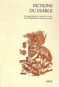 Fictions du diable : Démonologie et littérature de saint Augustin à Léo Taxil