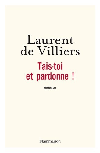 Tais-toi et pardonne !