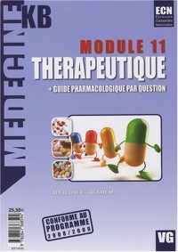 Thérapeutique module 11 : Plus guide pharmacologique par question