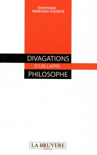 Divagations d'un lapin philosophe