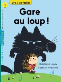 Gare au loup !