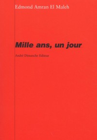 Mille ans, un jour