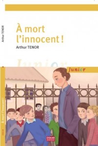 A mort l'innocent !